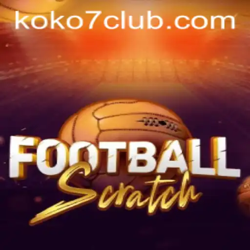 The Exciting World of FootballScratch: Unveiling KOKO7