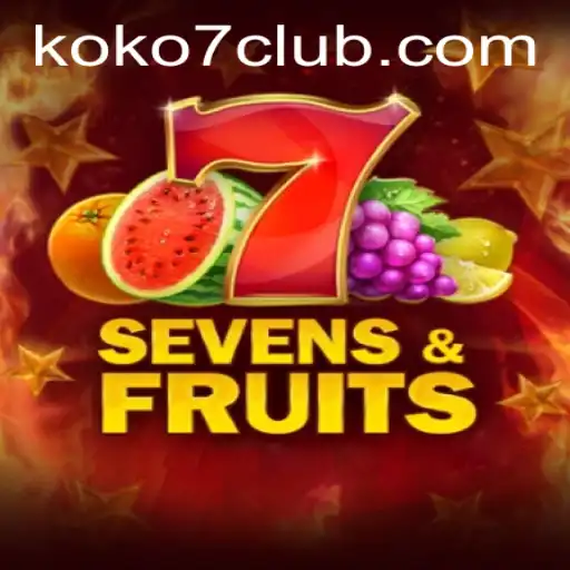 Discover the Exciting World of SevensFruits and KOKO7
