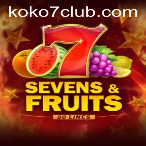 Discovering SevensFruits20: A Thrilling New Casino Game Experience with KOKO7