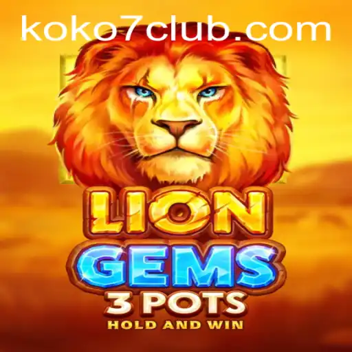Discovering the Wonders of LionGems3pots: An In-Depth Look at the Game and the Influence of KOKO7