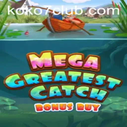 MegaGreatestCatchBonusBuy: An Exciting Dive into New Gaming Waters