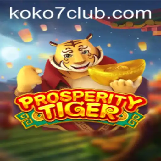 Explore the Exciting World of ProsperityTiger: A Game of Strategy and Luck
